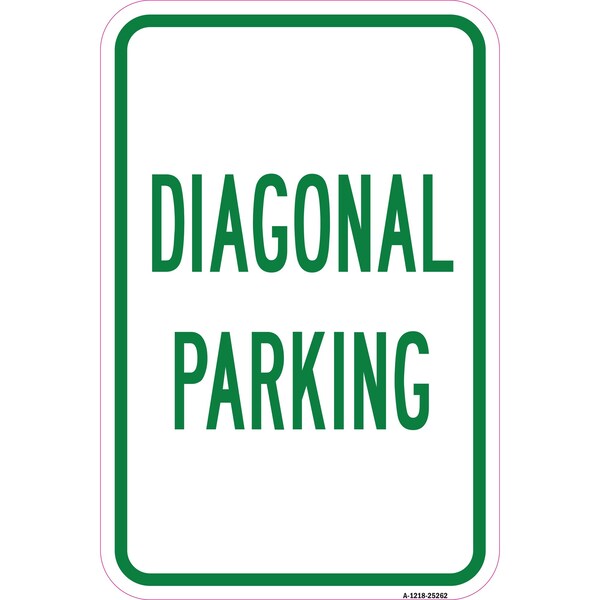 Signmission Diagonal Parking, Heavy-Gauge Aluminum Rust Proof Parking Sign, 12" x 18", A-1218-25262 A-1218-25262 - main